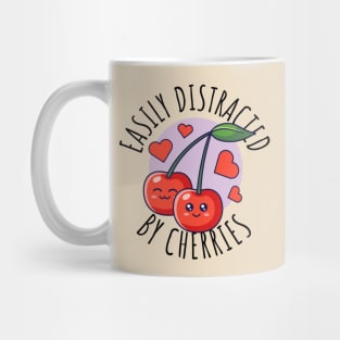 Easily Distracted By Cherries Cute Cherry Mug